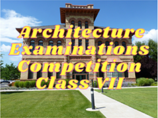 Architecture Examinations - Class VII